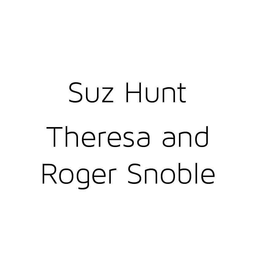 Suz Hunt and Theresa and Roger Snoble
